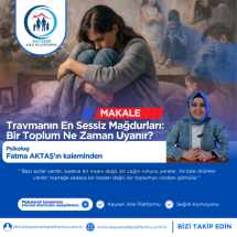 Travmanın En Sessiz Mağdurları: Bir Toplum Ne Zaman Uyanır? 